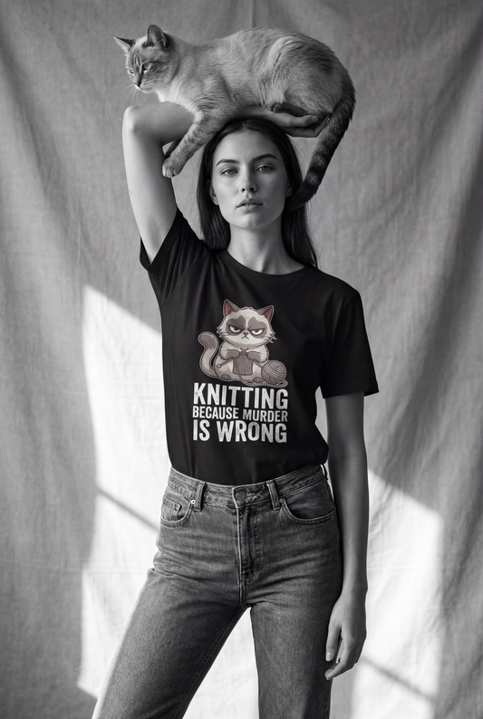 Knitting Because Murder Is Wrong Tee — Funny Cat Knitter Shirt