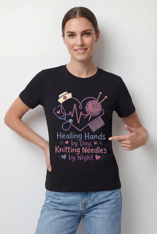Nurse Knitter T‑Shirt — "Healing Hands by Day, Knitting Needles by Night" Graphic Tee